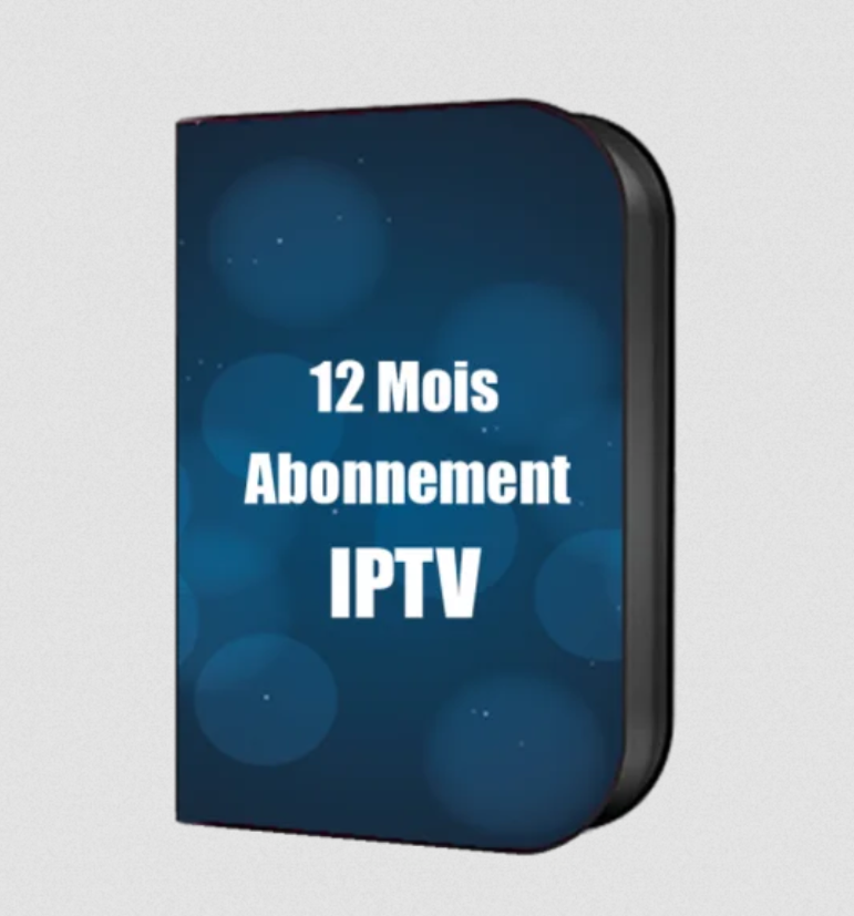 abonnement iptv 12 mois - iptv france - meilleur iptv dans 2024